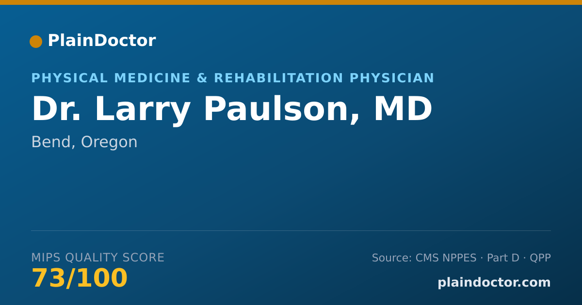 Shareable card for Larry Paulson, MD - Physical Medicine & Rehabilitation Physician, Bend, OR