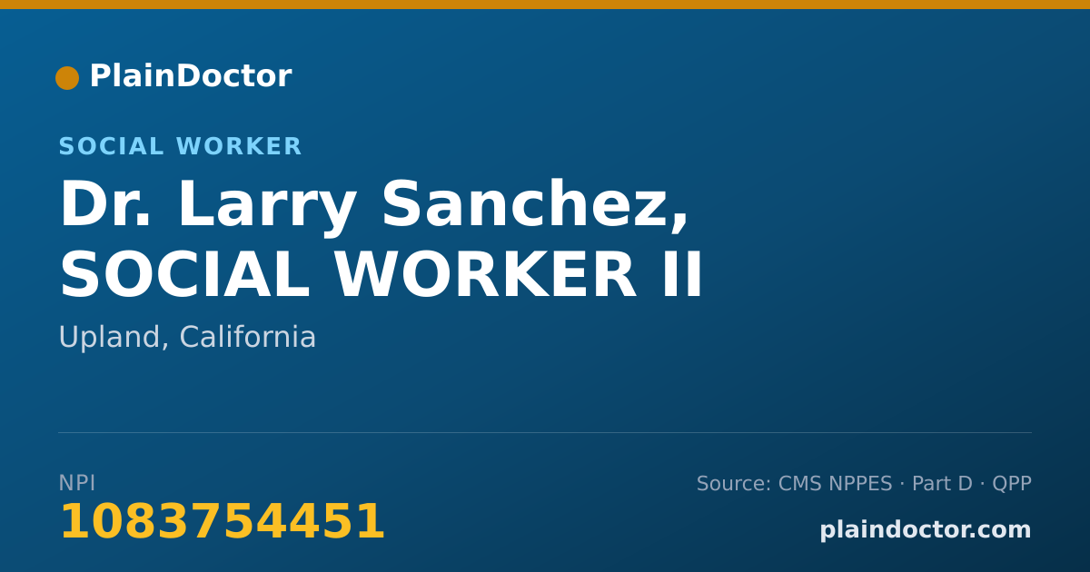 Shareable card for Larry Sanchez, SOCIAL WORKER II - Social Worker, Upland, CA