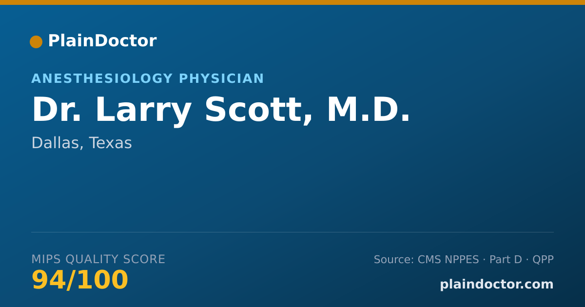 Shareable card for Larry Scott, M.D. - Anesthesiology Physician, Dallas, TX