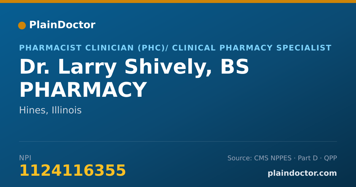 Shareable card for Larry Shively, BS PHARMACY - Pharmacist Clinician (PhC)/ Clinical Pharmacy Specialist, Hines, IL