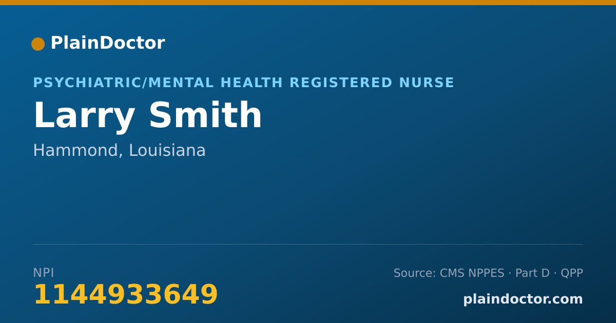 Shareable card for Larry Smith - Psychiatric/Mental Health Registered Nurse, Hammond, LA