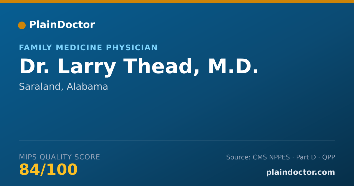Shareable card for Larry Thead, M.D. - Family Medicine Physician, Saraland, AL