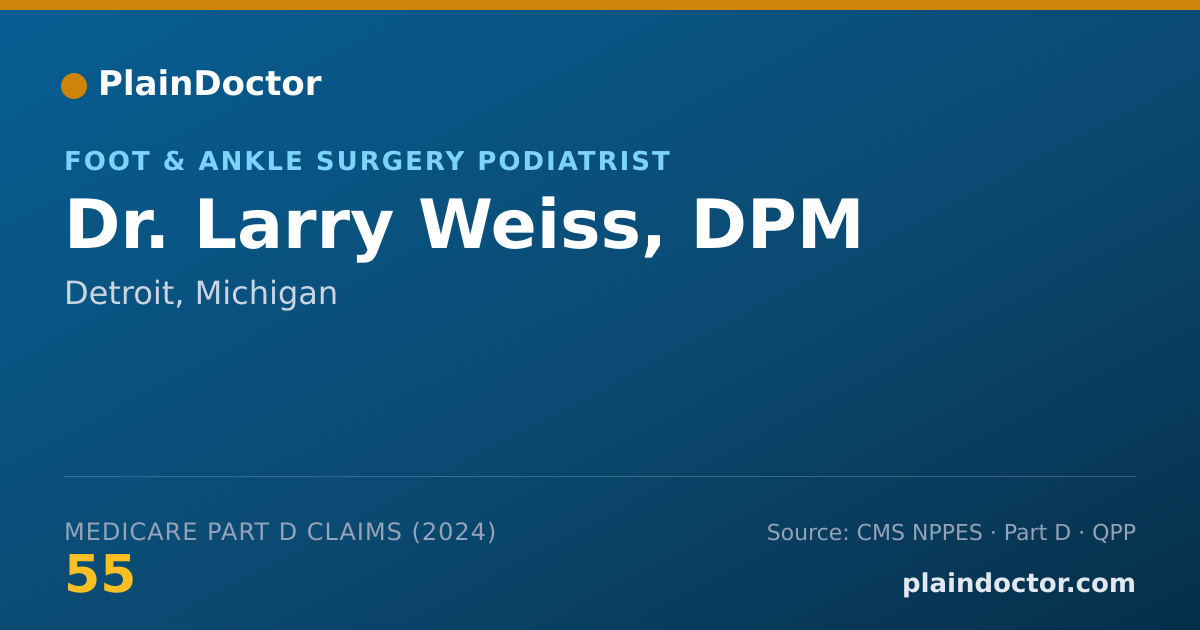 Shareable card for Larry Weiss, DPM - Foot & Ankle Surgery Podiatrist, Detroit, MI