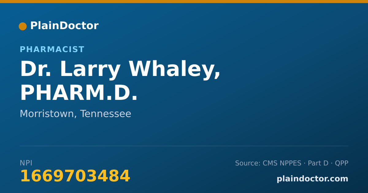 Shareable card for Larry Whaley, PHARM.D. - Pharmacist, Morristown, TN