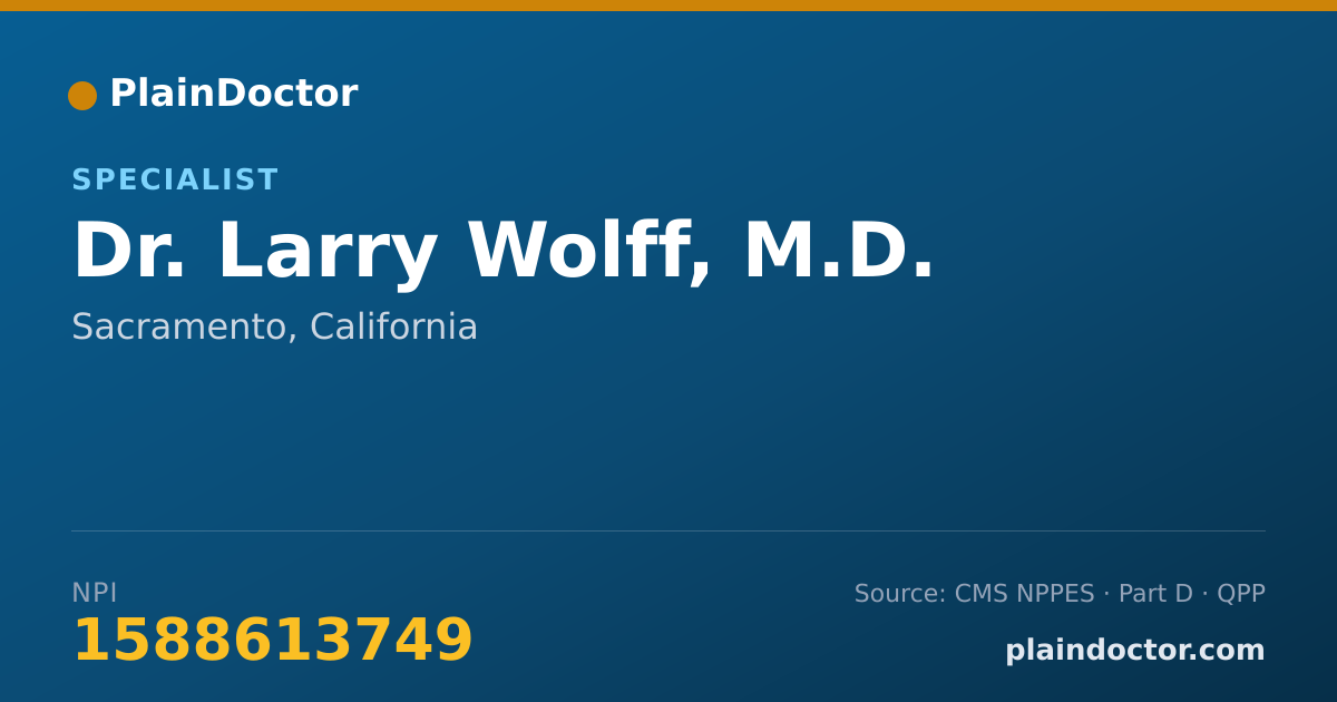Shareable card for Larry Wolff, M.D. - Specialist, Sacramento, CA