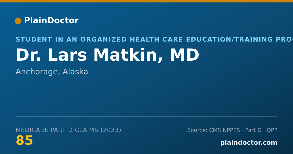 Shareable card for Lars Matkin, MD - Student in an Organized Health Care Education/Training Program, Anchorage, AK
