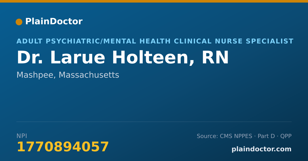 Shareable card for Larue Holteen, RN - Adult Psychiatric/Mental Health Clinical Nurse Specialist, Mashpee, MA