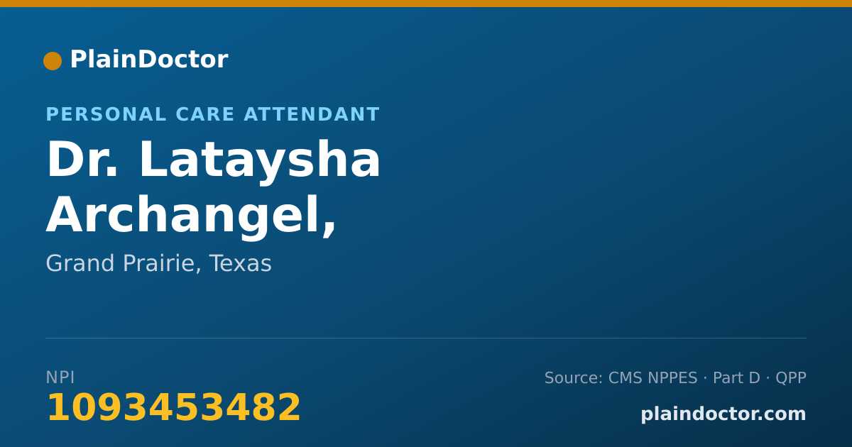 Shareable card for Lataysha Archangel, ADMINISTRATION - Personal Care Attendant, Grand Prairie, TX