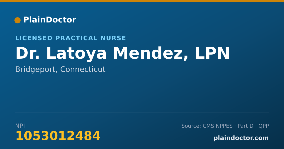 Shareable card for Latoya Mendez, LPN - Licensed Practical Nurse, Bridgeport, CT