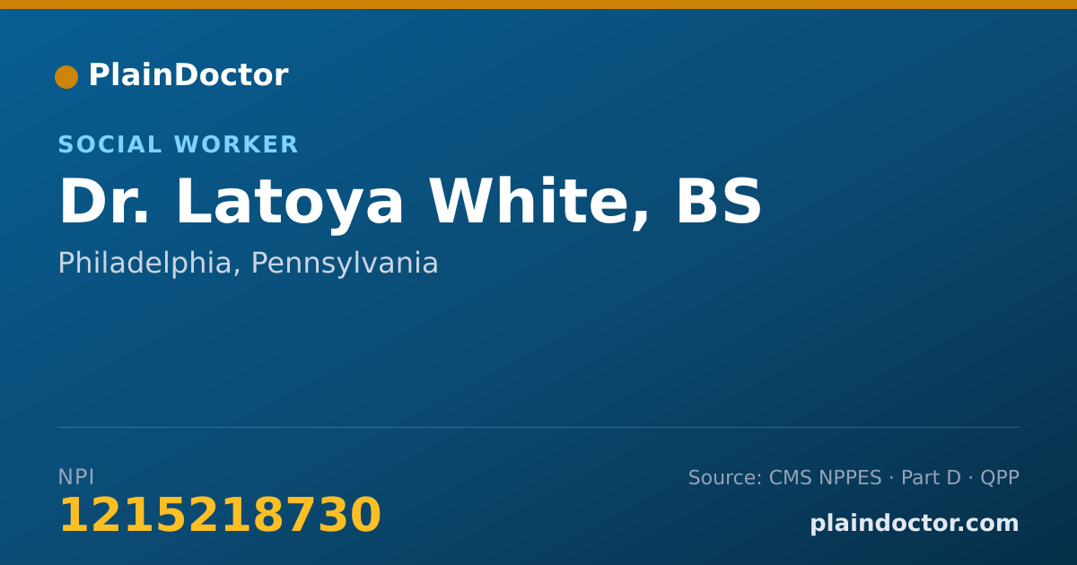 Shareable card for Latoya White, BS - Social Worker, Philadelphia, PA