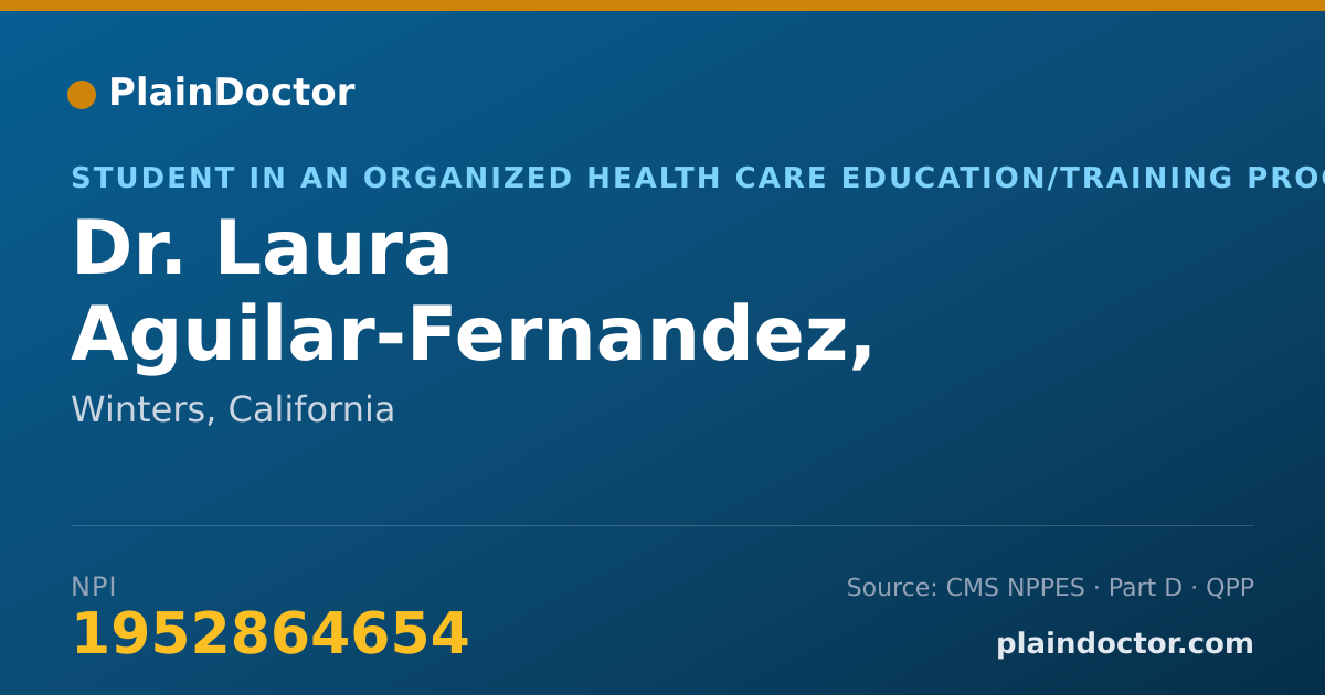 Shareable card for Laura Aguilar-Fernandez, DDS, MS - Student in an Organized Health Care Education/Training Program, Winters, CA
