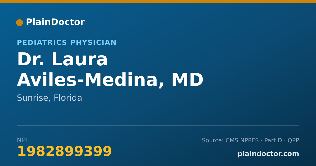 Shareable card for Laura Aviles-Medina, MD - Pediatrics Physician, Sunrise, FL