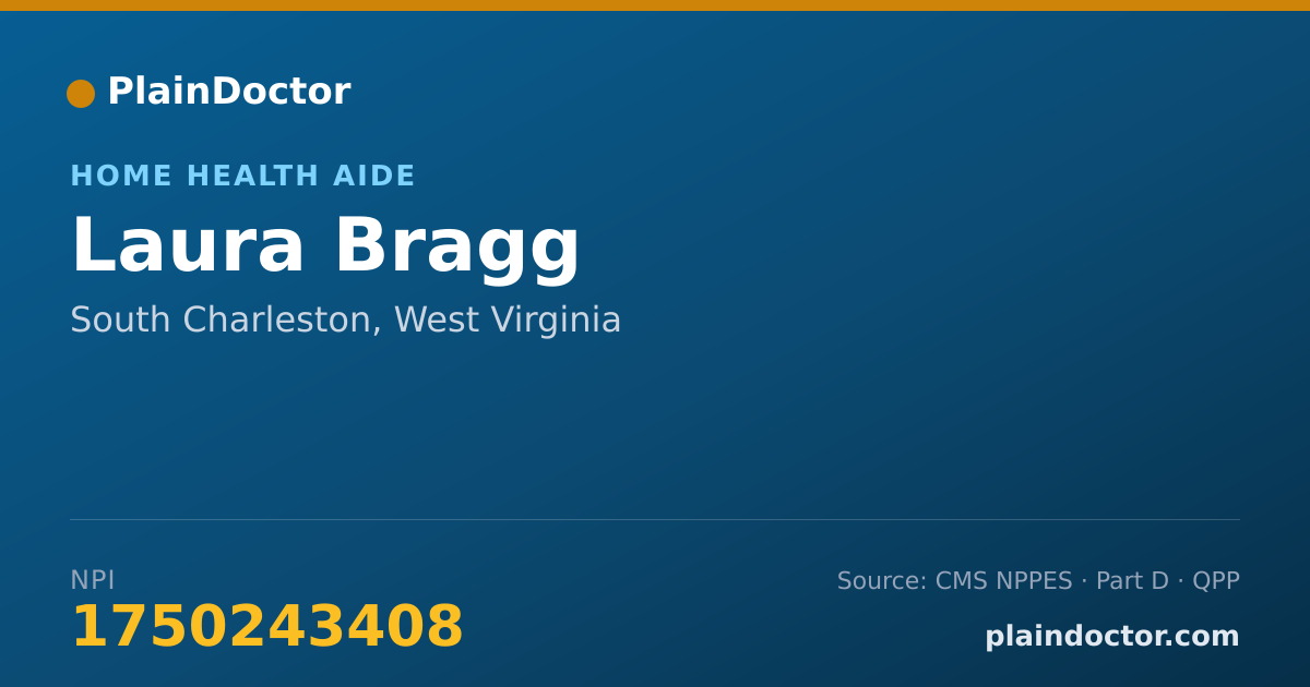 Shareable card for Laura Bragg - Home Health Aide, South Charleston, WV