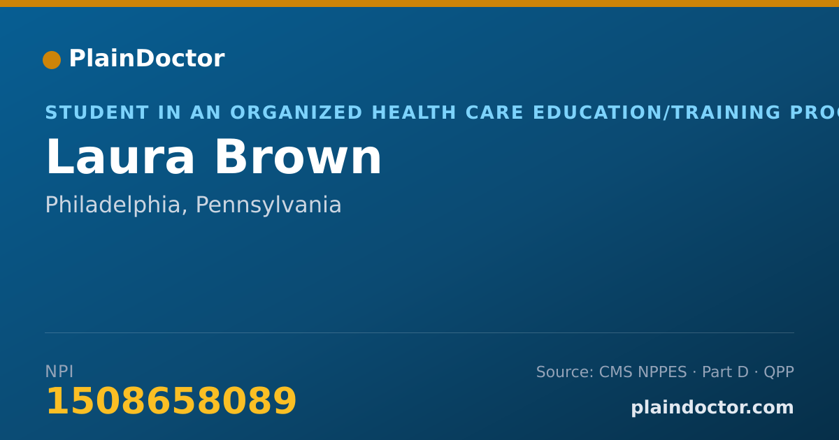 Shareable card for Laura Brown - Student in an Organized Health Care Education/Training Program, Philadelphia, PA