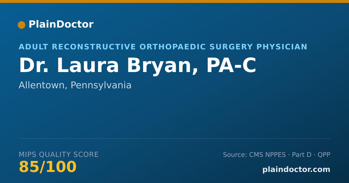 Shareable card for Laura Bryan, PA-C - Adult Reconstructive Orthopaedic Surgery Physician, Allentown, PA