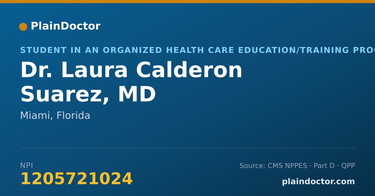 Shareable card for Laura Calderon Suarez, MD - Student in an Organized Health Care Education/Training Program, Miami, FL