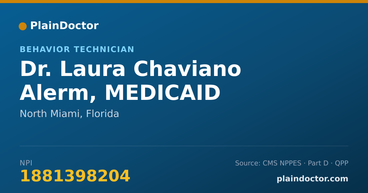 Shareable card for Laura Chaviano Alerm, MEDICAID PROVIDER - Behavior Technician, North Miami, FL
