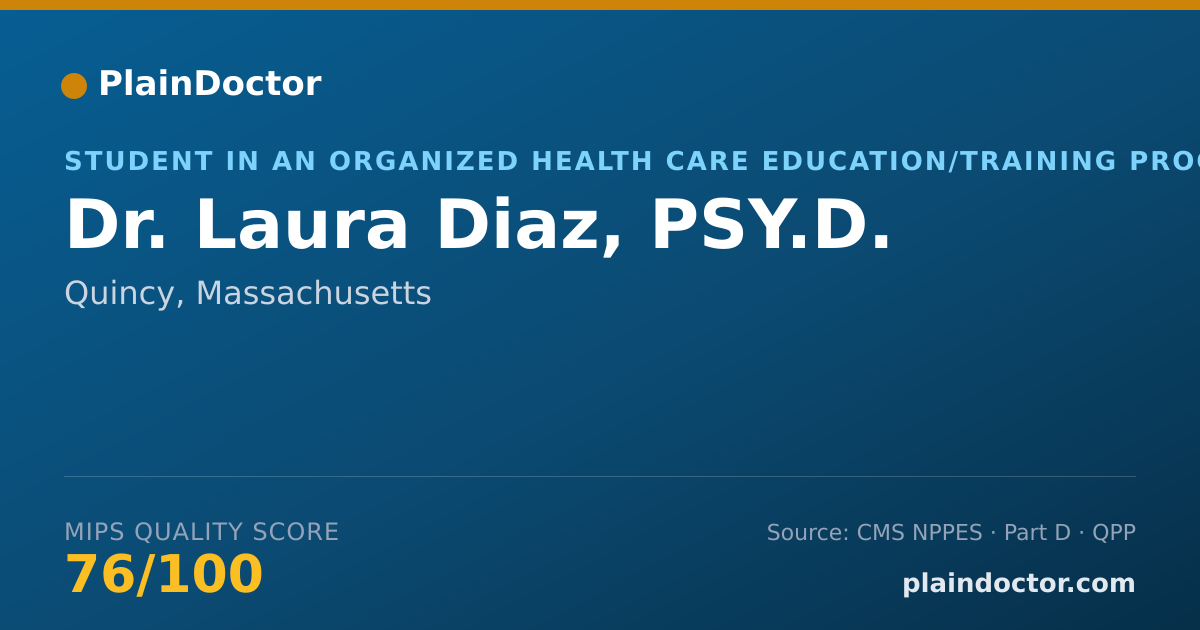 Shareable card for Laura Diaz, PSY.D. - Student in an Organized Health Care Education/Training Program, Quincy, MA