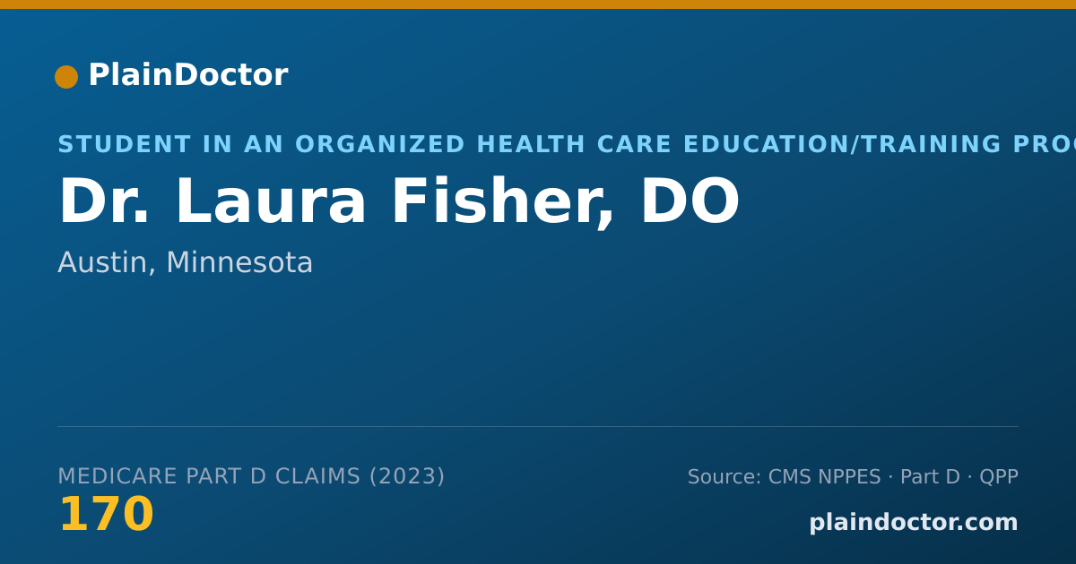 Shareable card for Laura Fisher, DO - Student in an Organized Health Care Education/Training Program, Austin, MN