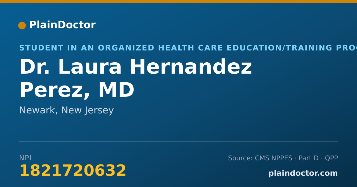 Shareable card for Laura Hernandez Perez, MD - Student in an Organized Health Care Education/Training Program, Newark, NJ