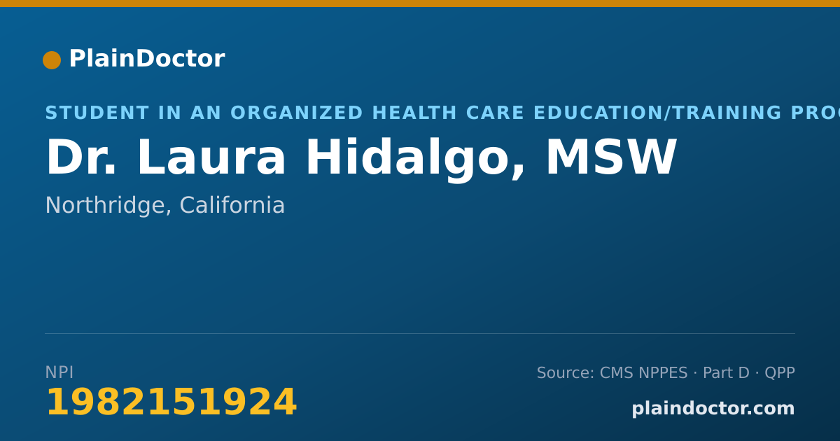 Shareable card for Laura Hidalgo, MSW - Student in an Organized Health Care Education/Training Program, Northridge, CA