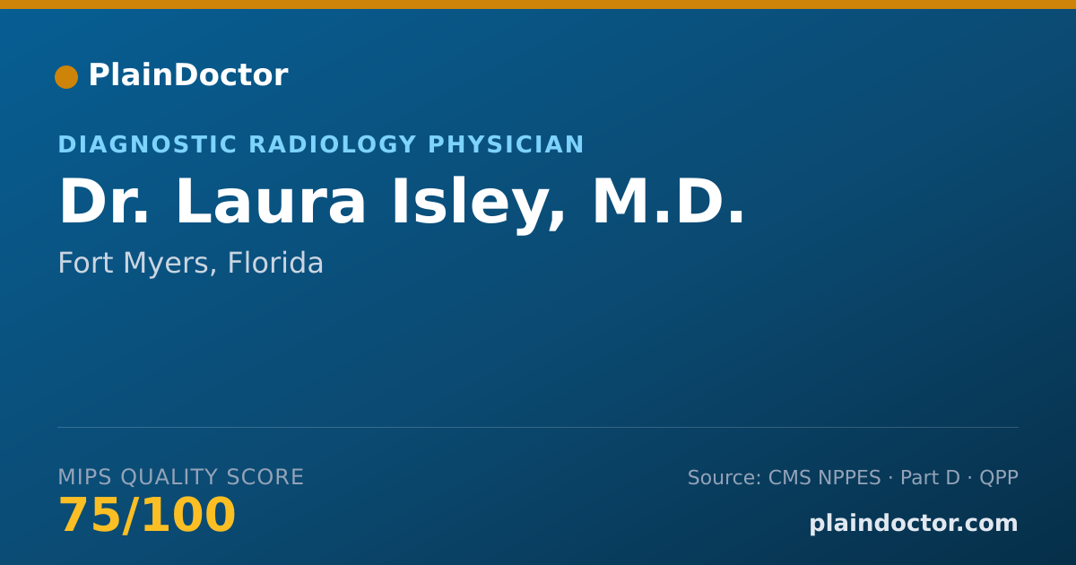 Shareable card for Laura Isley, M.D. - Diagnostic Radiology Physician, Fort Myers, FL