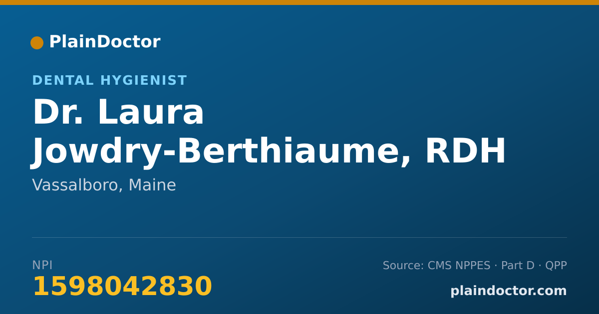 Shareable card for Laura Jowdry-Berthiaume, RDH - Dental Hygienist, Vassalboro, ME