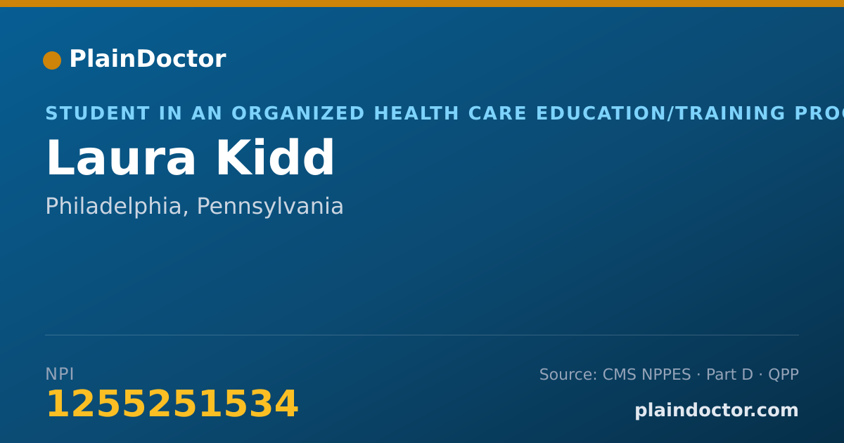 Shareable card for Laura Kidd - Student in an Organized Health Care Education/Training Program, Philadelphia, PA