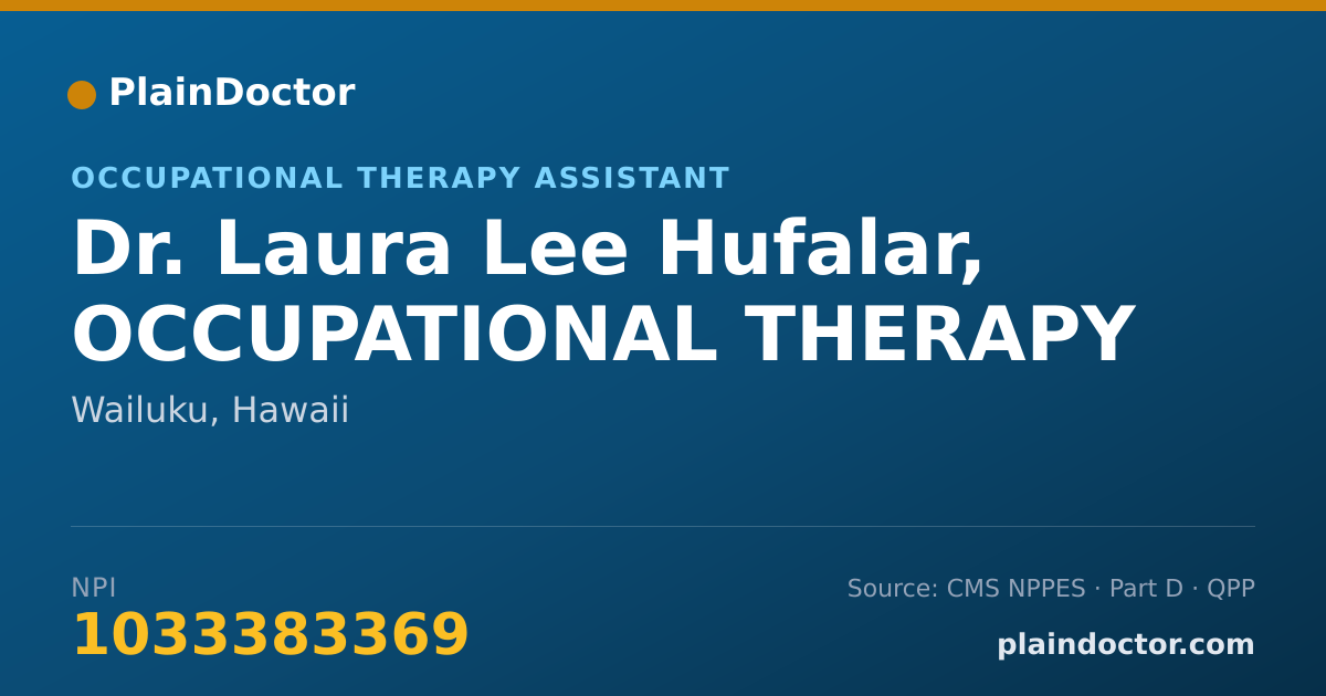 Shareable card for Laura Lee Hufalar, OCCUPATIONAL THERAPY - Occupational Therapy Assistant, Wailuku, HI