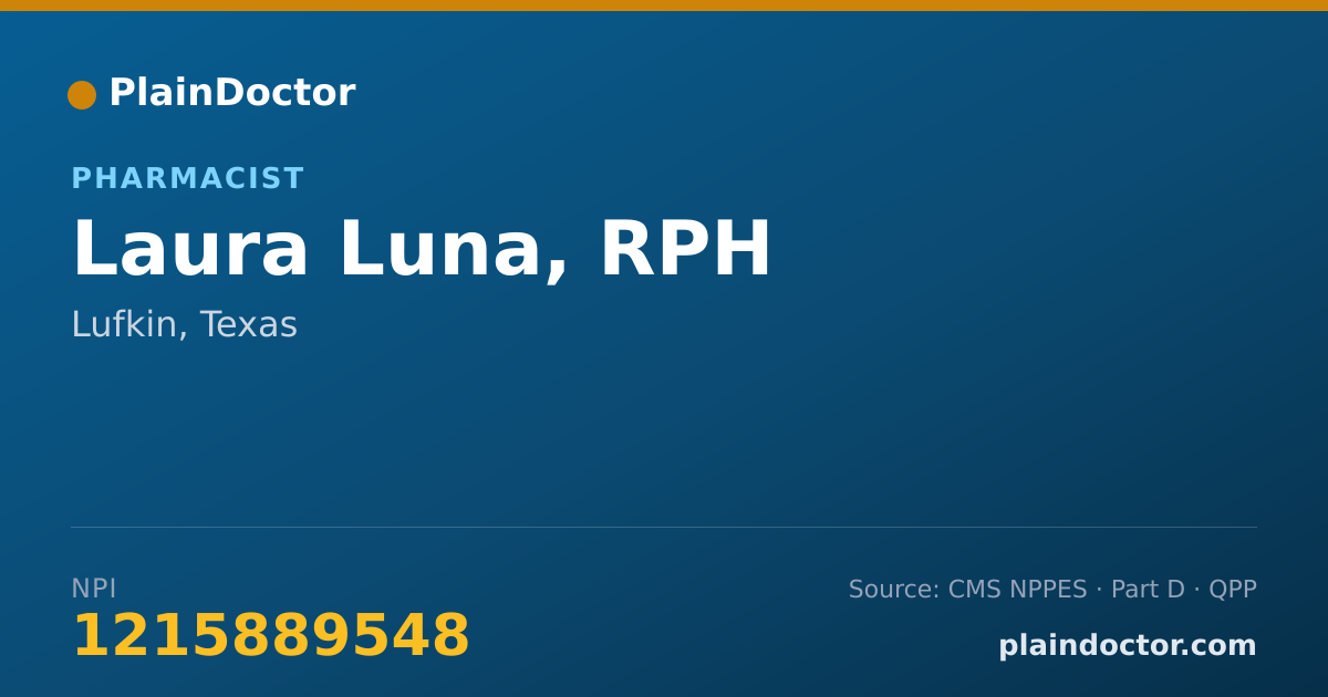 Shareable card for Laura Luna, RPH - Pharmacist, Lufkin, TX