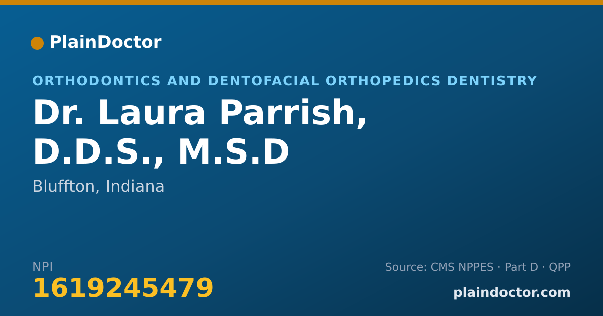 Shareable card for Laura Parrish, D.D.S., M.S.D - Orthodontics and Dentofacial Orthopedics Dentistry, Bluffton, IN