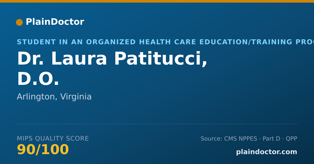 Shareable card for Laura Patitucci, D.O. - Student in an Organized Health Care Education/Training Program, Arlington, VA