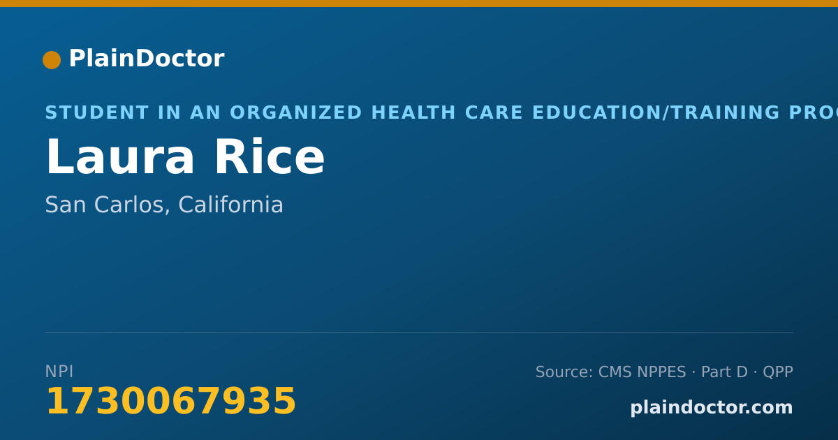 Shareable card for Laura Rice - Student in an Organized Health Care Education/Training Program, San Carlos, CA
