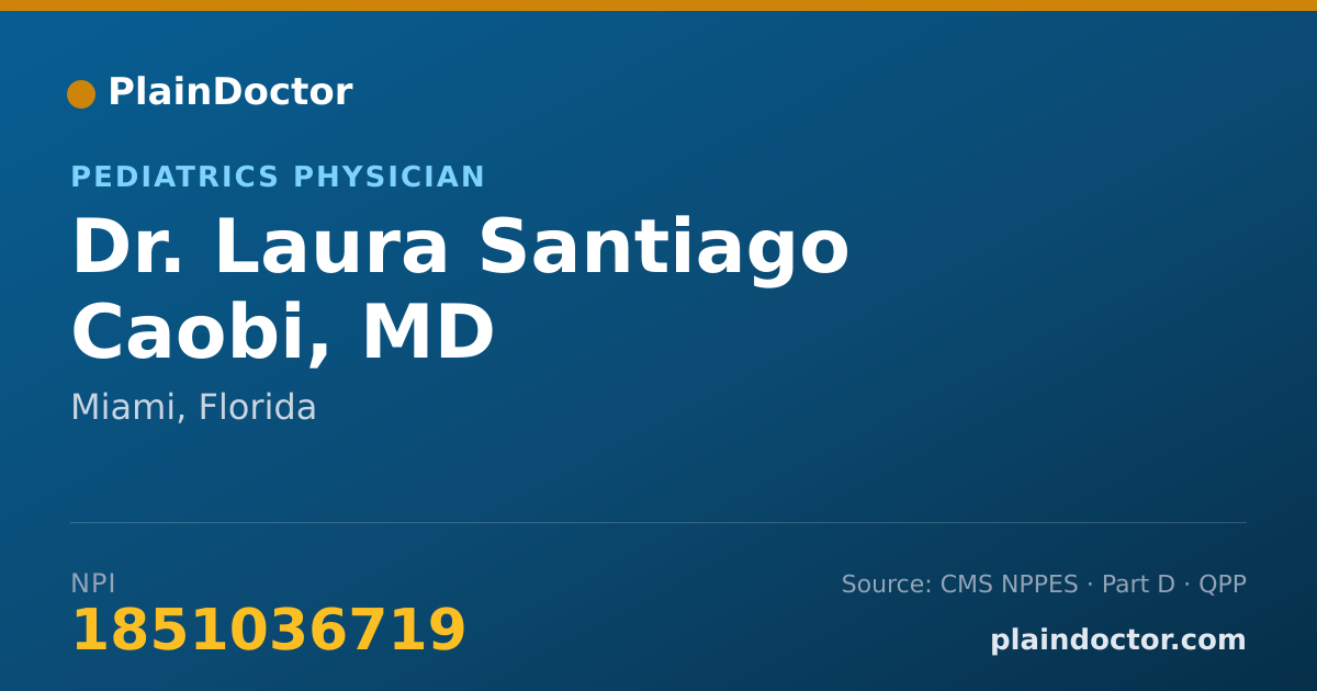 Shareable card for Laura Santiago Caobi, MD - Pediatrics Physician, Miami, FL