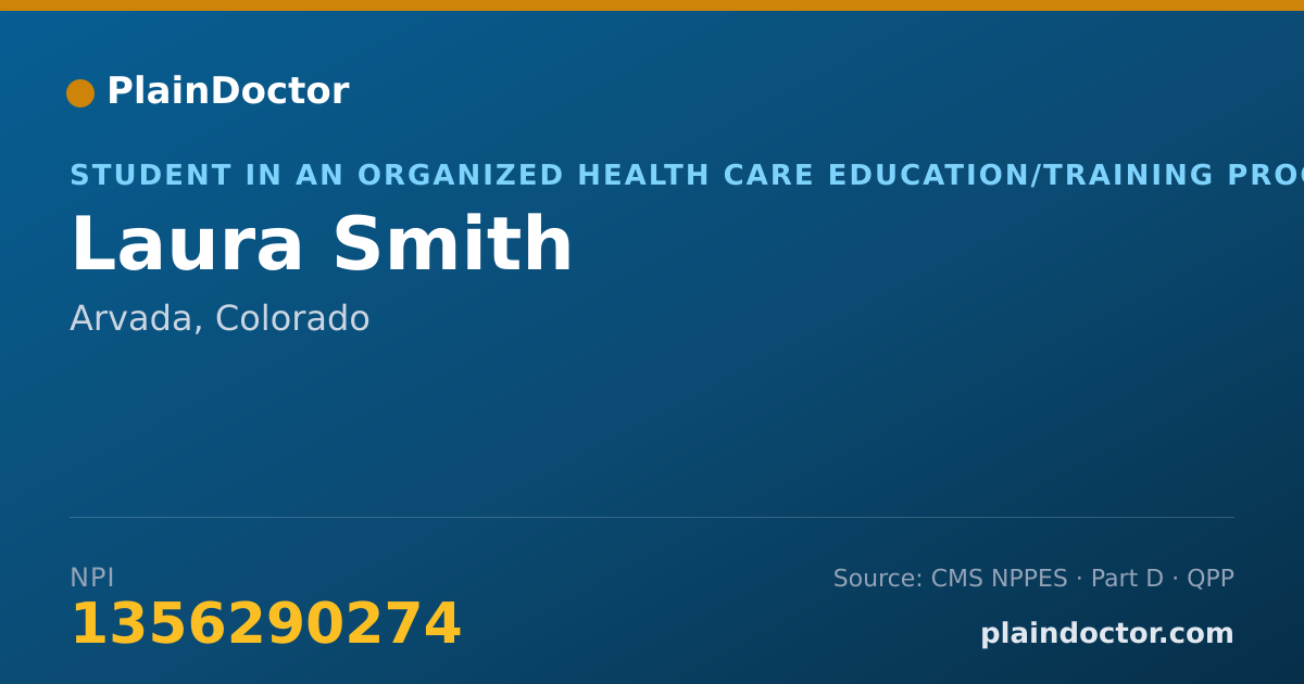 Shareable card for Laura Smith - Student in an Organized Health Care Education/Training Program, Arvada, CO