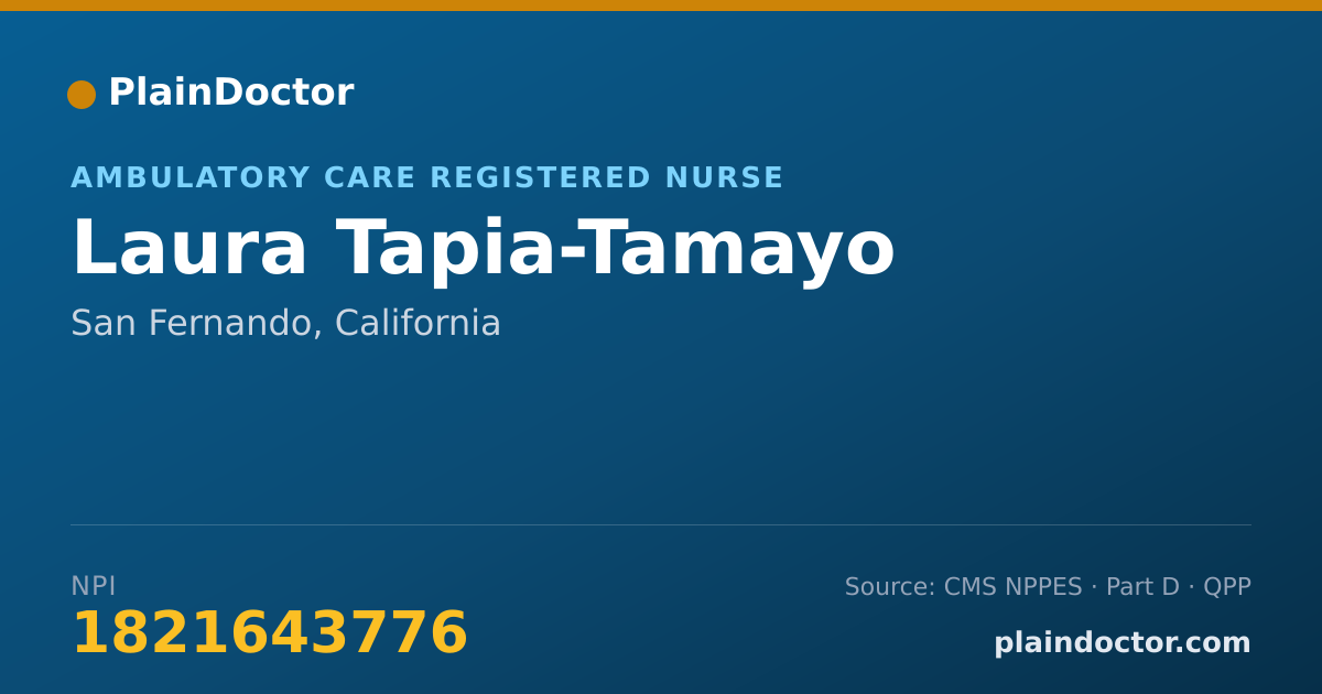 Shareable card for Laura Tapia-Tamayo - Ambulatory Care Registered Nurse, San Fernando, CA