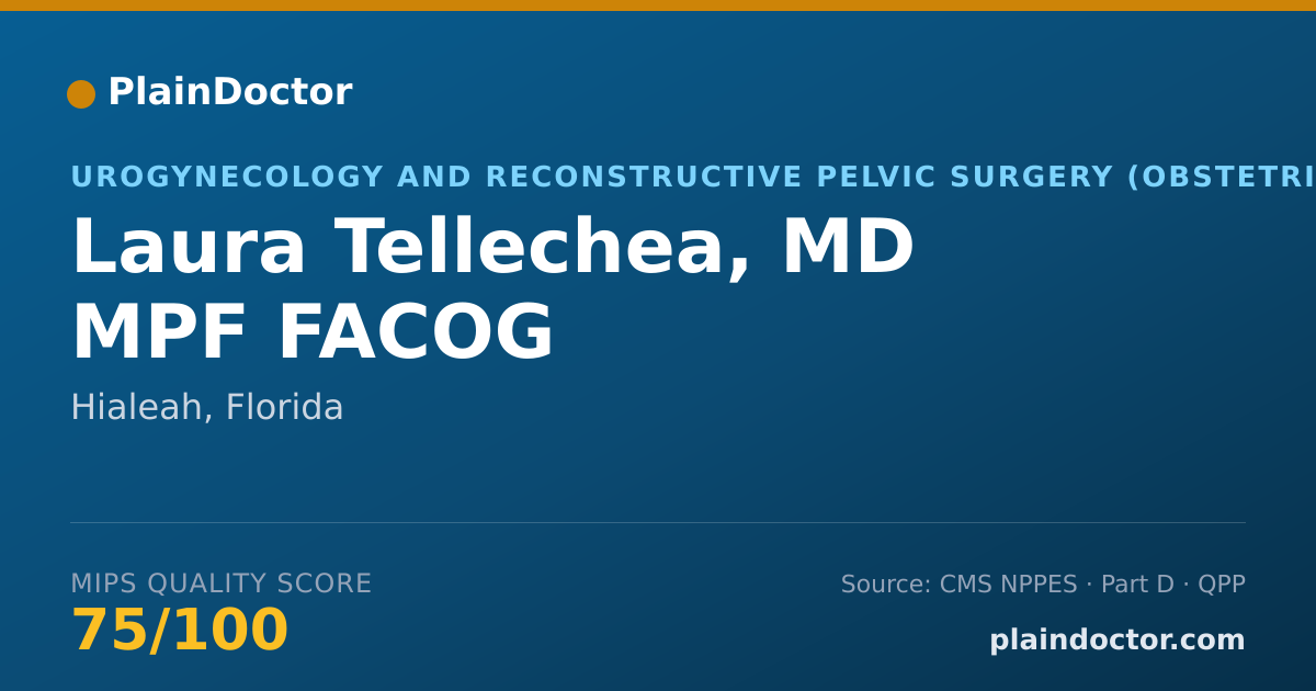 Shareable card for Laura Tellechea, MD MPF FACOG - Urogynecology and Reconstructive Pelvic Surgery (Obstetrics & Gynecology) Physician, Hialeah, FL