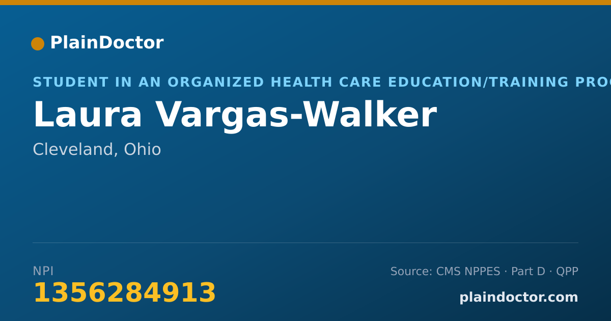Shareable card for Laura Vargas-Walker - Student in an Organized Health Care Education/Training Program, Cleveland, OH