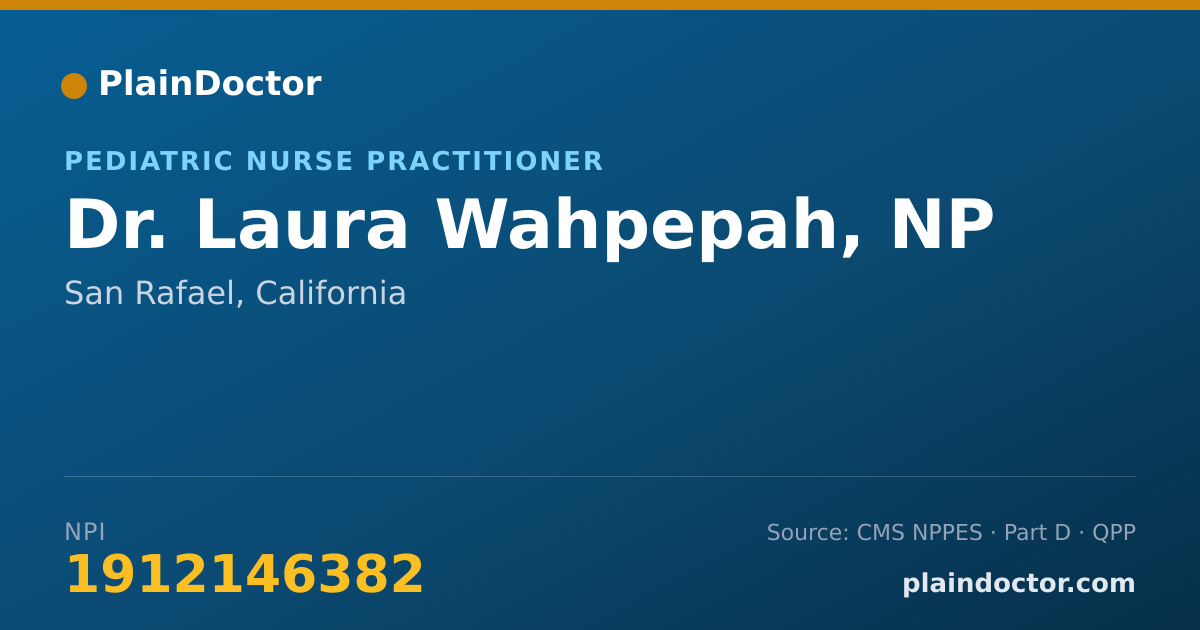Shareable card for Laura Wahpepah, NP - Pediatric Nurse Practitioner, San Rafael, CA