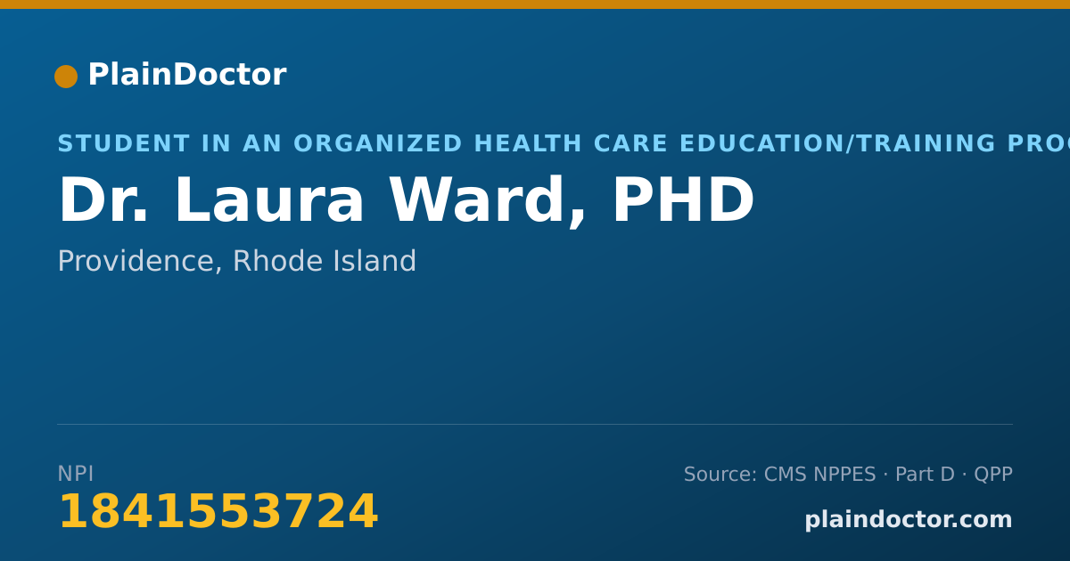 Shareable card for Laura Ward, PHD - Student in an Organized Health Care Education/Training Program, Providence, RI