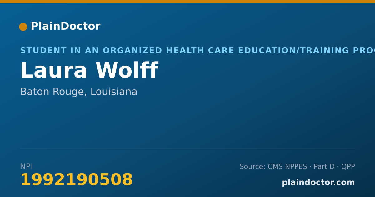 Shareable card for Laura Wolff - Student in an Organized Health Care Education/Training Program, Baton Rouge, LA