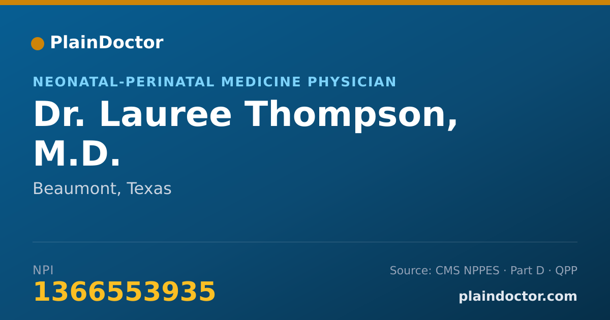 Shareable card for Lauree Thompson, M.D. - Neonatal-Perinatal Medicine Physician, Beaumont, TX
