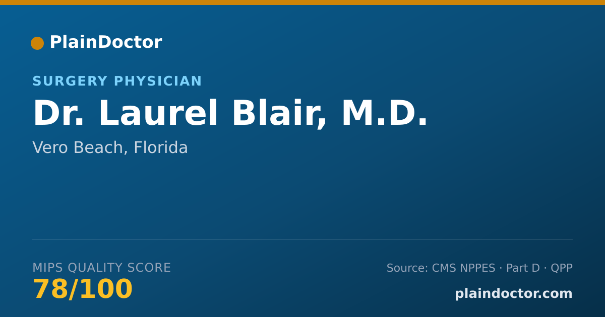 Shareable card for Laurel Blair, M.D. - Surgery Physician, Vero Beach, FL