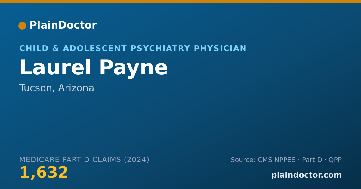 Shareable card for Laurel Payne - Child & Adolescent Psychiatry Physician, Tucson, AZ