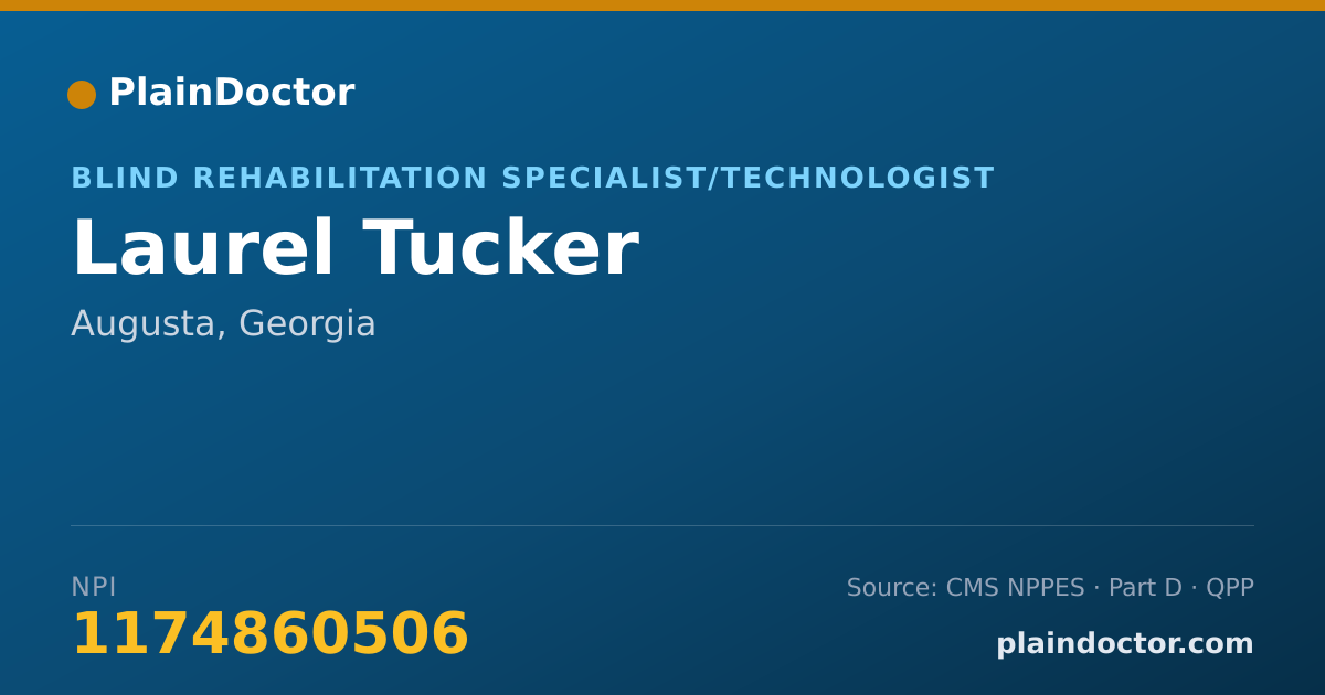 Shareable card for Laurel Tucker - Blind Rehabilitation Specialist/Technologist, Augusta, GA