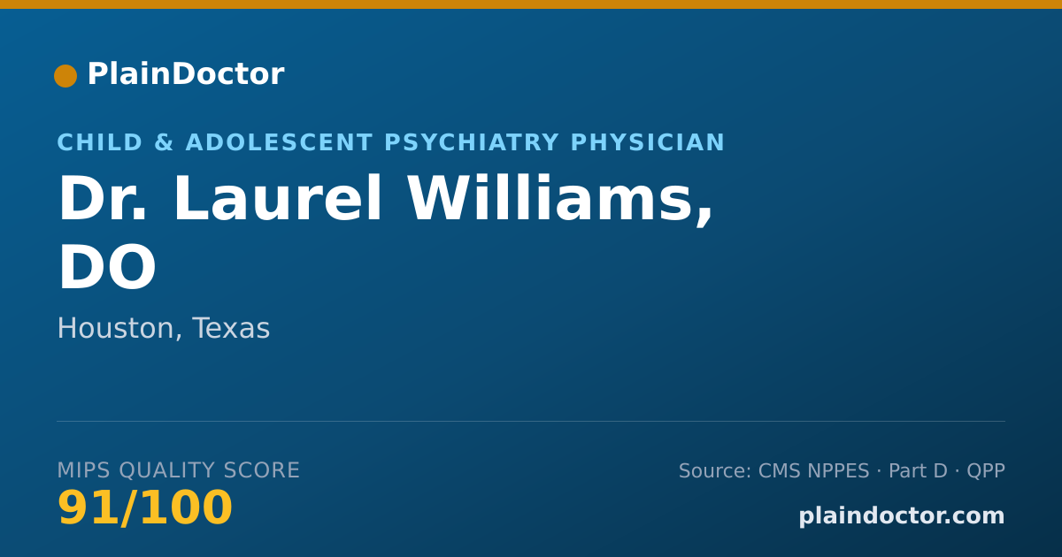 Shareable card for Laurel Williams, DO - Child & Adolescent Psychiatry Physician, Houston, TX