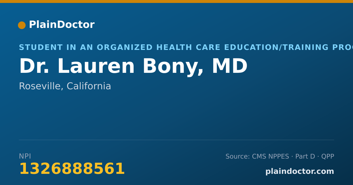 Shareable card for Lauren Bony, MD - Student in an Organized Health Care Education/Training Program, Roseville, CA