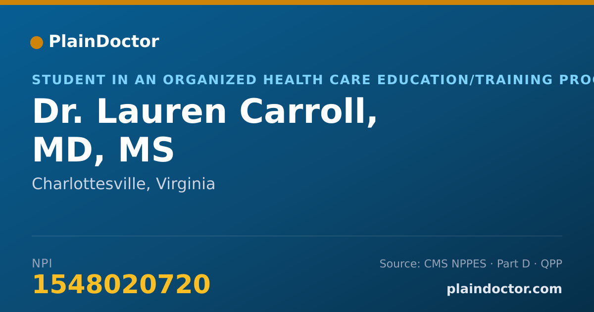 Shareable card for Lauren Carroll, MD, MS - Student in an Organized Health Care Education/Training Program, Charlottesville, VA