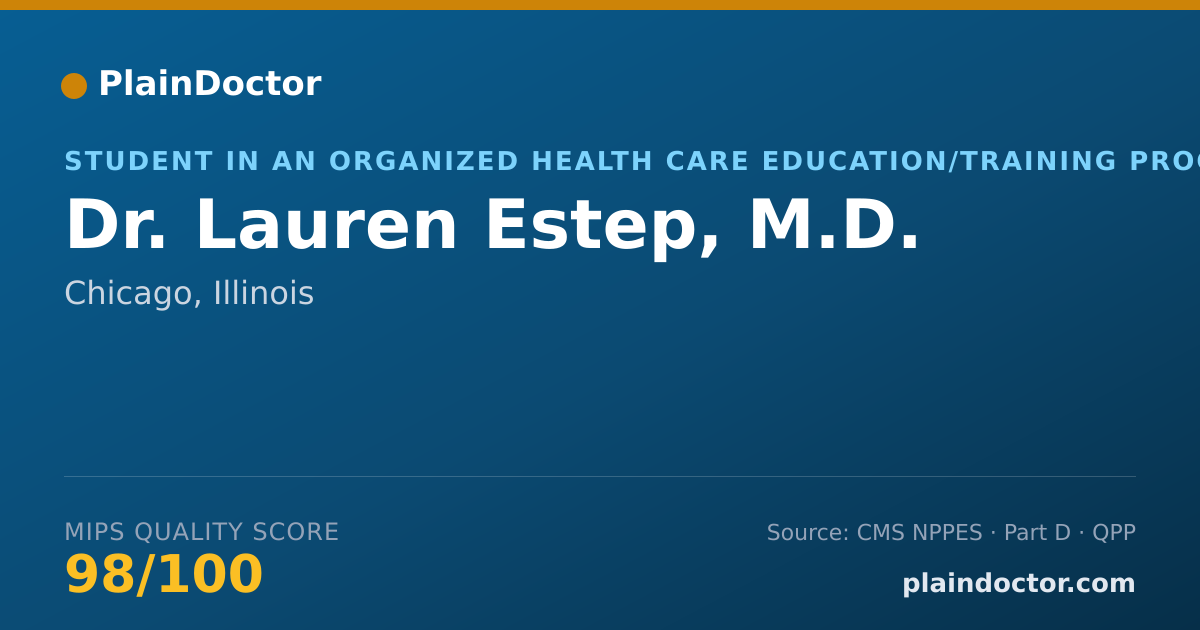 Shareable card for Lauren Estep, M.D. - Student in an Organized Health Care Education/Training Program, Chicago, IL