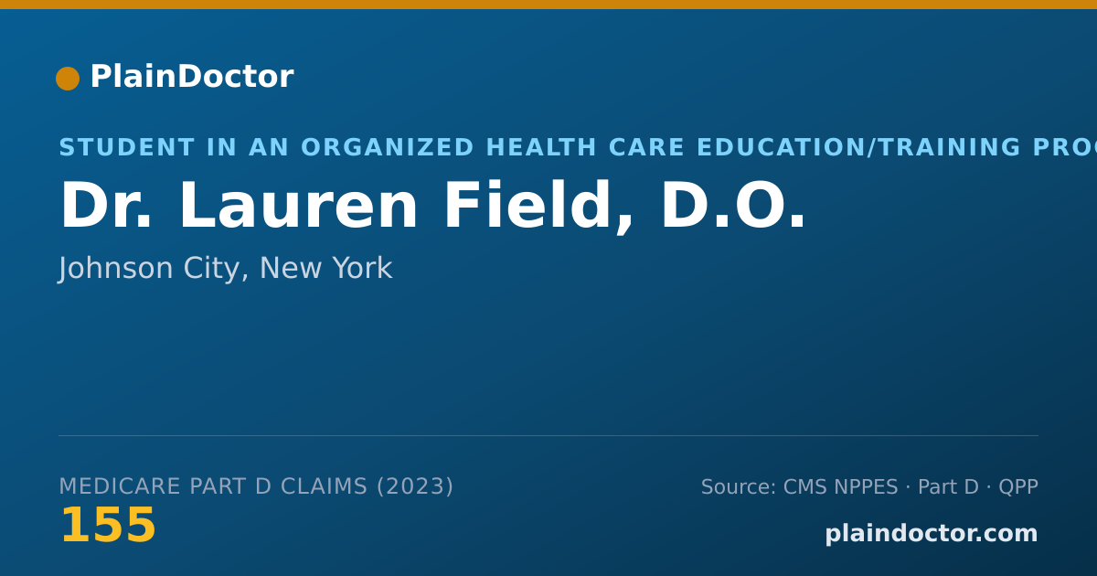 Shareable card for Lauren Field, D.O. - Student in an Organized Health Care Education/Training Program, Johnson City, NY